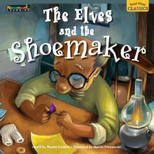 Read Aloud Classics: The Elves and the Shoemaker Big Book Shared Reading Book by Phoebe Franklin