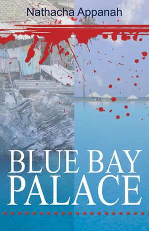 Blue Bay Palace by Nathacha Appanah