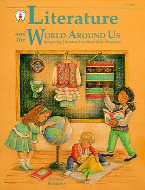 Literature and the World Around Us by Jan Keeling