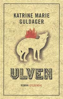 Ulven by Katrine Marie Guldager
