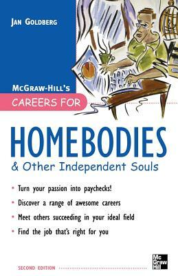 Careers for Homebodies: And Other Independent Souls by Jan Goldberg