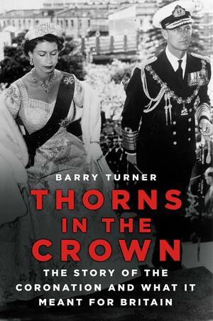 Thorns in the Crown by Barry Turner