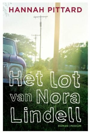 Het lot van Nora Lindell by Hannah Pittard