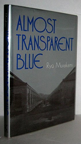 Almost Transparent Blue by Ryū Murakami