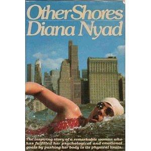 Other shores by Diana Nyad, Diana Nyad