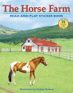 The Horse Farm [With 80 Reusable Vinyl Stickers] by 