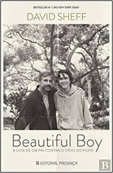 Beautiful Boy: A Luta de um Pai contra o Vício do Filho by Maria João Ferro, David Sheff