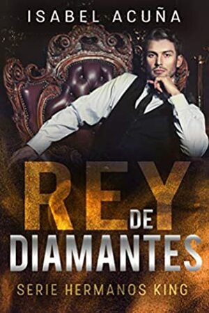 Rey de diamantes by Isabel Acuña