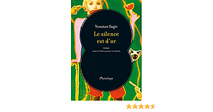 Le silence est d'or by Yonatan Sagiv