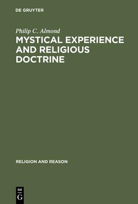 Mystical Experience and Religious Doctrine by Philip C. Almond