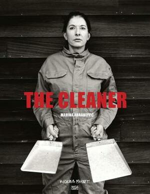 Marina Abramovic: The Cleaner by Lena Essling