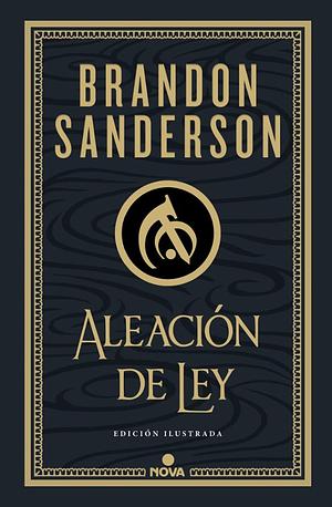 Aleación de ley (Wax & Wayne 1): Una novela de Mistborn by Brandon Sanderson