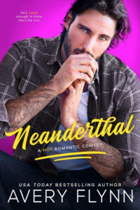 Neanderthal by Avery Flynn