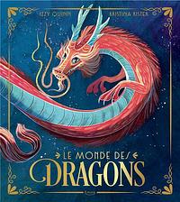 Le monde des dragons  by Izzy Quinn, Kristina Kister