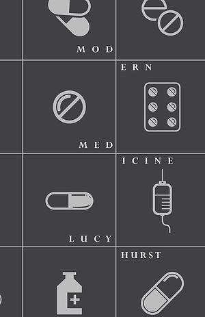 Modern Medicine by Lucy Hurst