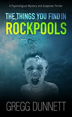 The Things you find in Rockpools by Gregg Dunnett