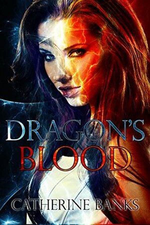 Dragon's Blood by Catherine Banks