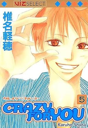 Crazy for You Volume 05 by Karuho Shiina