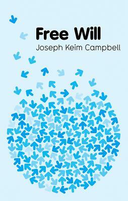 Free Will by Joseph Keim Campbell