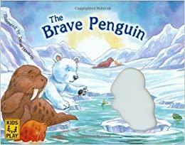 The Brave Penguin by Daniel Howarth