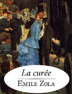 La Curée: édition originale et annotée by Émile Zola