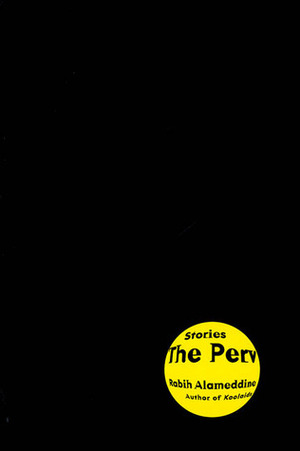 The Perv: Stories by Michael Denneny, Rabih Alameddine