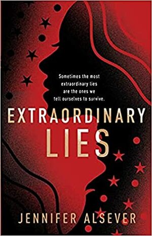 Extraordinary Lies by Jennifer Alsever