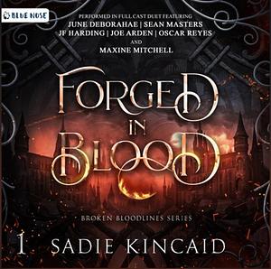 Forged in Blood by Sadie Kincaid