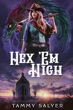 Hex 'Em High by Tammy Salyer