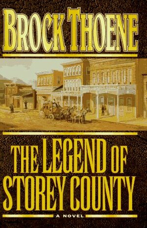 The Legend of Storey County by Brock Thoene