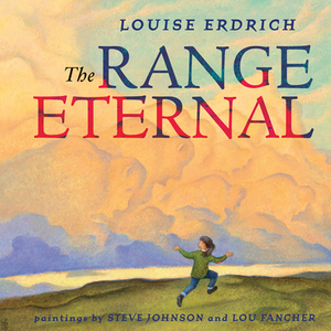 The Range Eternal by Louise Erdrich