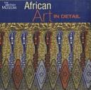 African Art in Detail by Christopher Spring