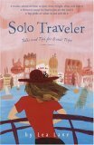 Solo Traveler: Tales and Tips for Great Trips by Lea Lane