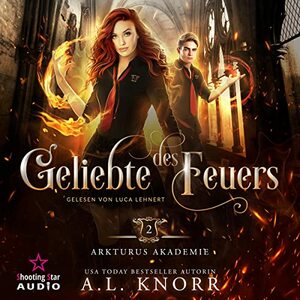 Geliebte des Feuers by A.L. Knorr