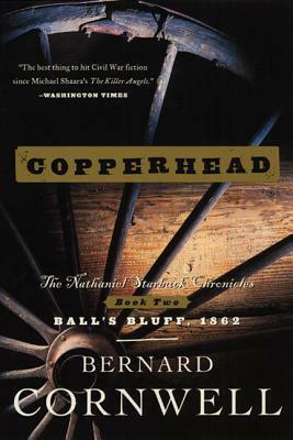 Copperhead: The Nathaniel Starbuck Chronicles: Book Two by Bernard Cornwell