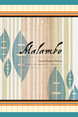 Malambo by Emmanuel Harris II, Lucia Charun-Illescas