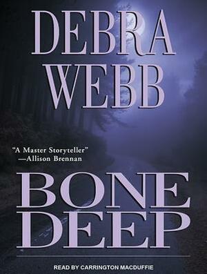 Bone Deep by Debra Webb