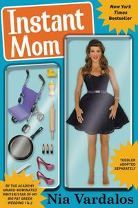 Instant Mom by Nia Vardalos