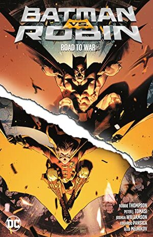 Batman vs. Robin: Road to War by Joshua Williamson, Peter J. Tomasi, Robbie Thompson