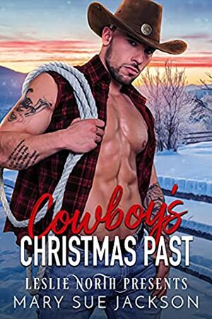 Cowboy's Christmas Past by Mary Sue Jackson