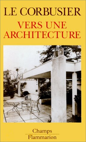 Vers Une Architecture by Le Corbusier