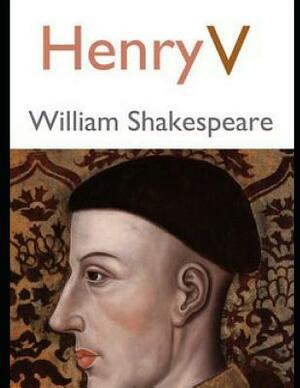 Henry V (Annotated) by William Shakespeare