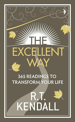 The Excellent Way: 365 Readings to Transform Your Life by David Moloney