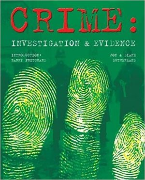 Crime Investigation & Evidence by Diane Sutherland, Jonathan Sutherland