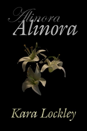 Alinora by Kara Lockley