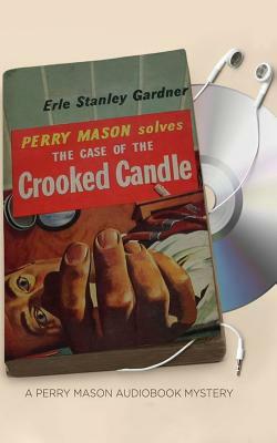 The Case of the Crooked Candle by Erle Stanley Gardner