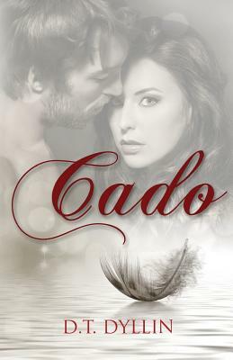 Cado by D. T. Dyllin