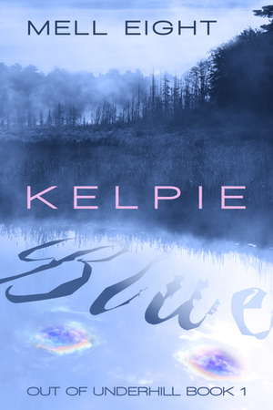 Kelpie Blue by Mell Eight