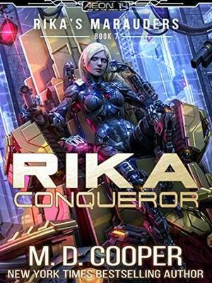 Rika Conqueror by M.D. Cooper