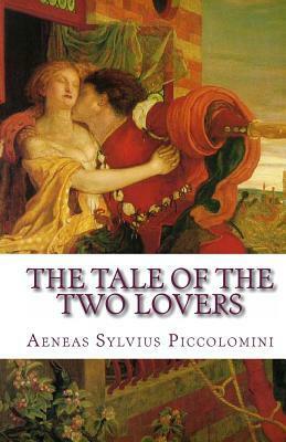 The Tale of the Two Lovers by Pope Pius II